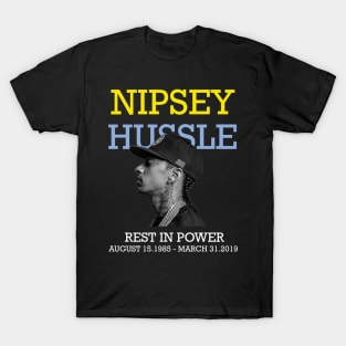 Nipsey Hussle rest in power T-Shirt